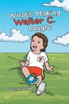 What's Making Walter C. Laugh?