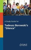 A Study Guide for Tadeusz Borowski's 