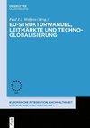 Techno-Globalisierung, Leitmärkte und Strukturwandel in wirtschaftspolitischer Sicht