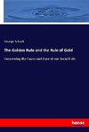 The Golden Rule and the Rule of Gold