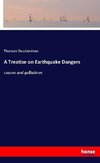 A Treatise on Earthquake Dangers