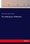 The Cattle Queen of Montana