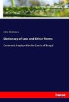 Dictionary of Law and Other Terms