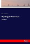 Physiology or Practical Use