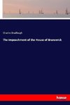 The Impeachment of the House of Brunswick