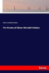 The Poems of Oliver Wendell Holmes