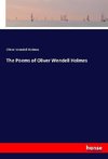The Poems of Oliver Wendell Holmes
