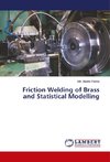 Friction Welding of Brass and Statistical Modelling