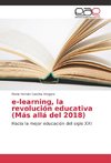 e-learning, la revolución educativa (Más allá del 2018)