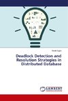 Deadlock Detection and Resolution Strategies in Distributed Database