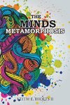 The Minds Metamorphosis