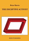 The deceptive activist