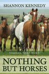 Nothing But Horses