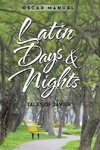 Latin Days and Nights