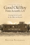 Stories Of A Good Old Boy From Acworth, GA