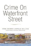 Crime on Waterfront Street