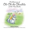 The Adventures of Chi-Chi the Chinchilla and the Three Worlds
