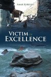 Victim of Excellence