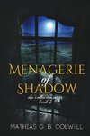 Menagerie of Shadow