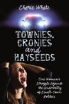Townies, Cronies and Hayseeds
