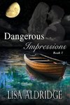 Dangerous Impressions