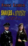 Snakes & Spiders