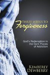 Three Weeks to Forgiveness