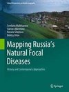 Mapping Russia's Natural Focal Diseases