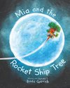 MIA & THE ROCKET SHIP TREE