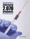 Oposiciones a Enfermería. 2500 preguntas de examen tipo test