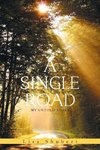 A Single Road