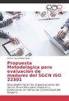 Propuesta Metodológica para evaluación de madurez del SGCN ISO 22301