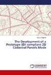 The Development of a Prototype SDI compliant 2D Cadastral Parcels Mode