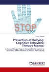 Prevention of Bullying: Cognitive-Behavioral Therapy Manual