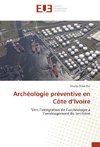 Archéologie préventive en Côte d'Ivoire