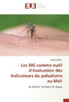Les SIG comme outil d'évaluation des indicateurs du paludisme au Mali