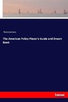 The American Policy Player's Guide and Dream Book