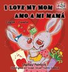 I Love My Mom Amo a mi mamá