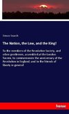The Nation, the Law, and the King!
