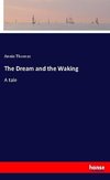 The Dream and the Waking