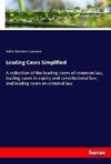 Leading Cases Simplified