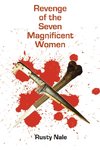 Revenge of the Seven Magnificent Women