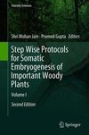 Step Wise Protocols for Somatic Embryogenesis of Important Woody Plants