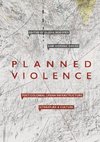 Planned Violence
