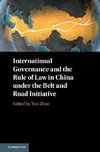 Zhao, Y: International Governance and the Rule of Law in Chi
