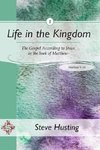 Life in the Kingdom, book 1