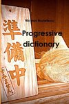 Progressive Dictionary