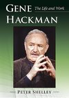 Shelley, P:  Gene Hackman