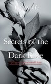 Secrets of the Dark Rose