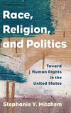 Race, Religion, and Politics